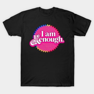 I am Kenough T-Shirt